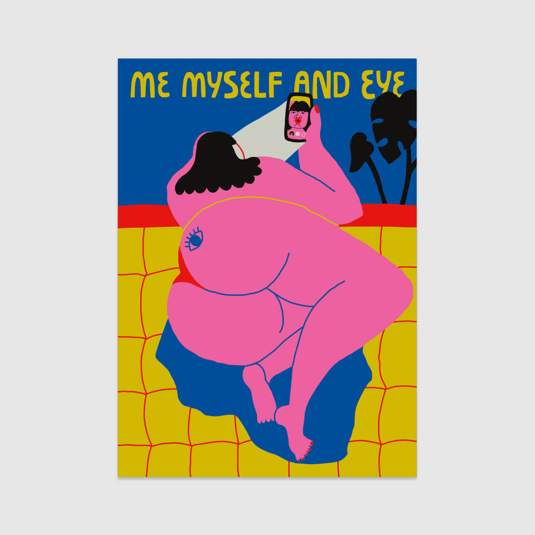 Me Myself & Eye Poster