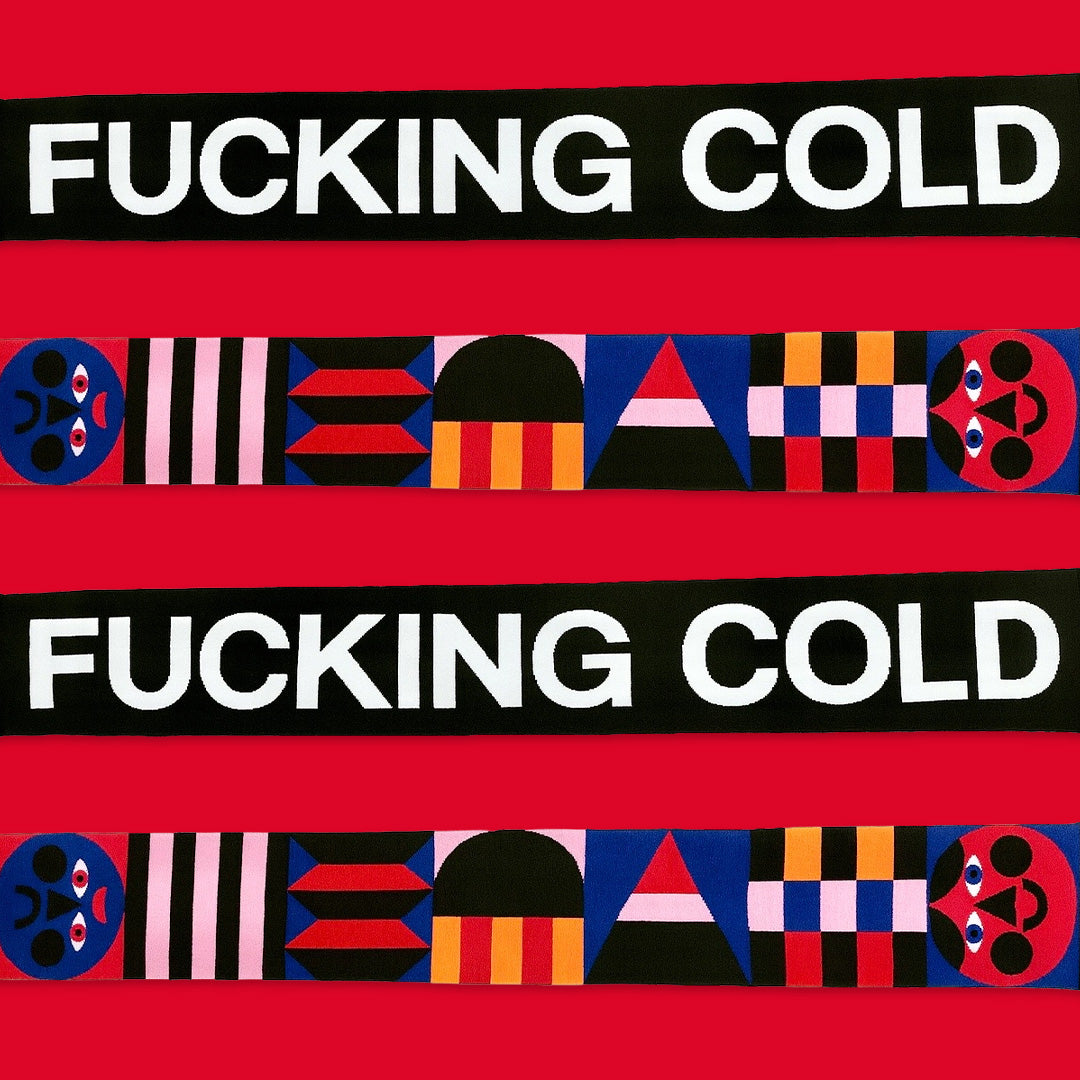 Fucking Cold Scarf