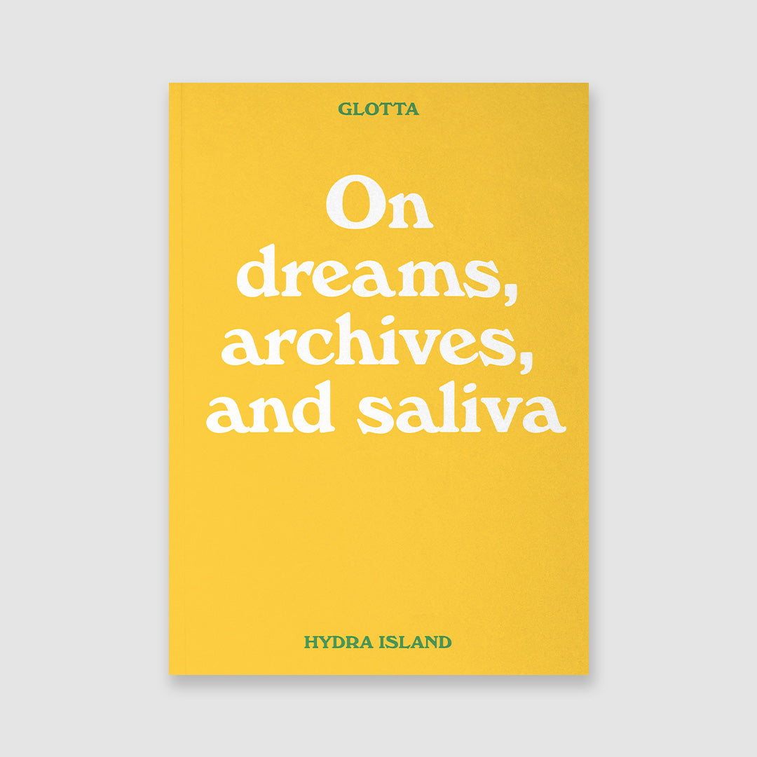 On Dreams, Archives and Saliva