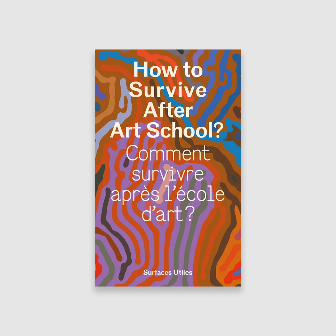 How to Survive After Art School?