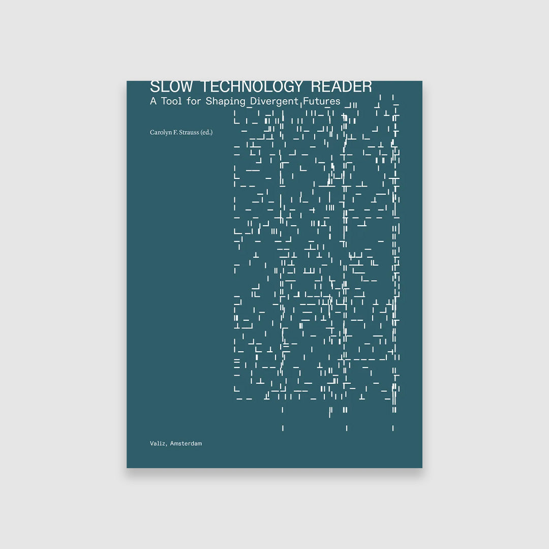 Slow Technology Reader