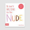 TATE PUBLISHING - IT ISN'T RUDE TO BE NUDE IMAGE 1
