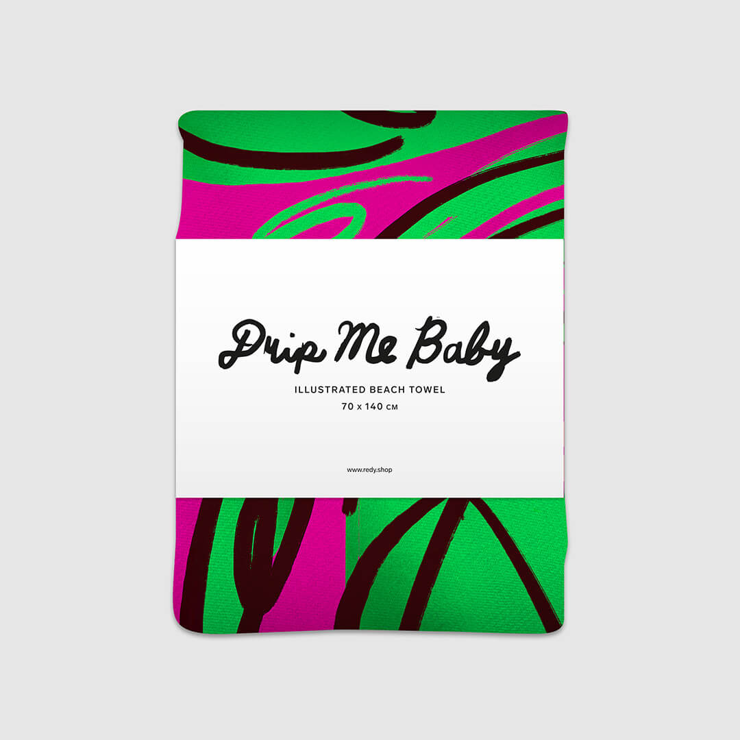 Drip Me Baby Beach Towel