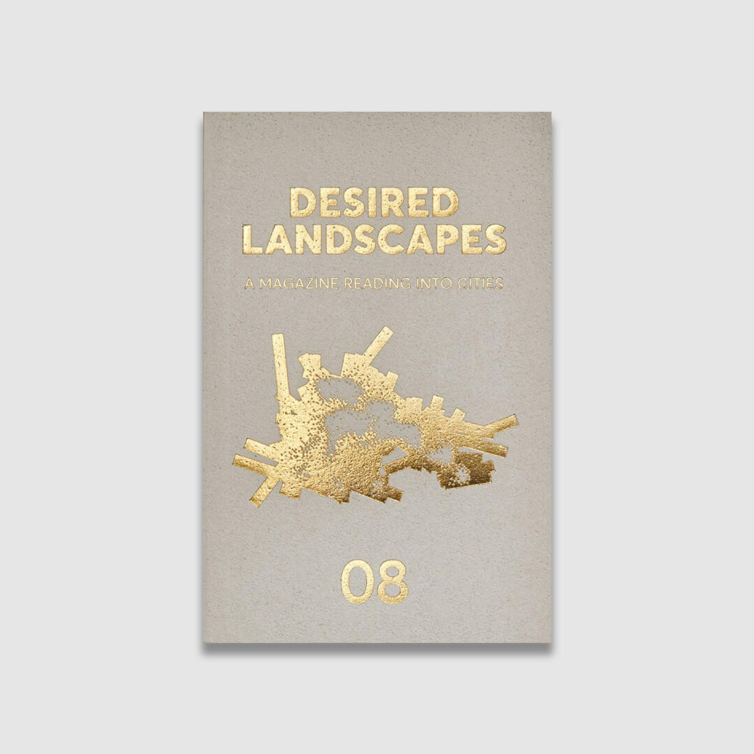 Desired Landscapes - Issue 8