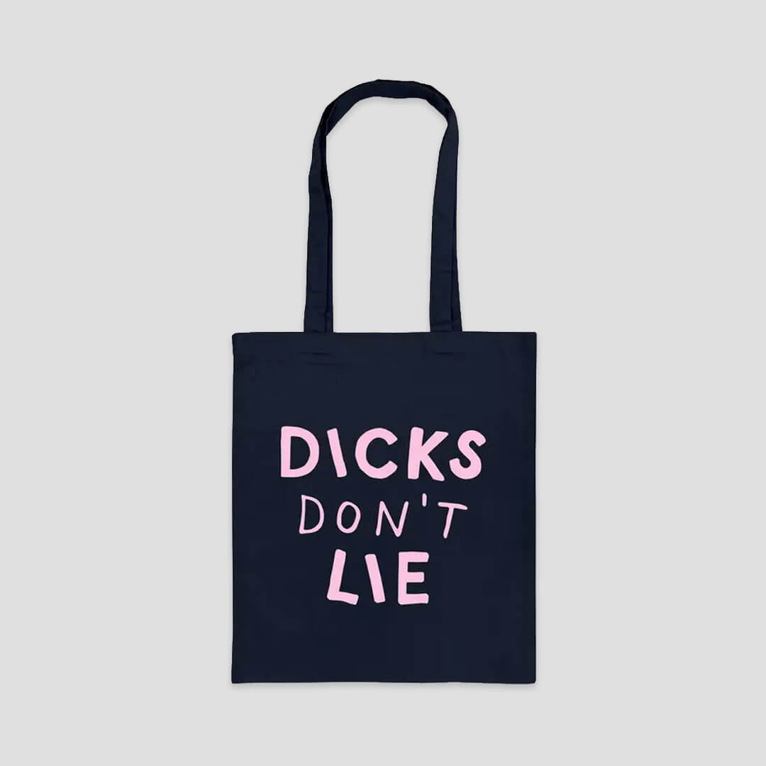 Dicks Don't Lie Black Tote Bag