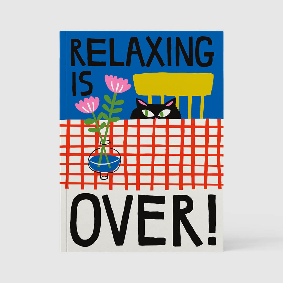 Relaxing Is Over Notebook